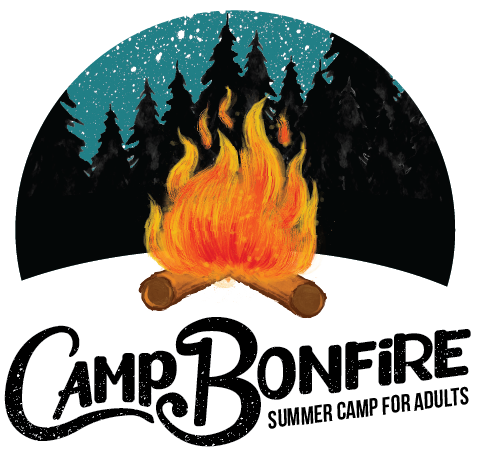 Camp Bonfire - Summer Camp for Adults Camp Bonfire